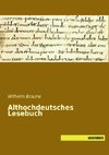 Althochdeutsches Lesebuch