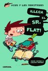 Llega El Sr. Flat!