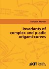 Invariants of complex and p-adic origami-curves