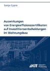 Auswirkungen von Energieeffizienzzertifikaten auf Investitionsentscheidungen im Wohnungsbau