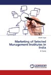 Marketing of Selected Management Institutes in India