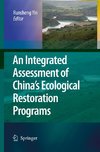 An Integrated Assessment of China's Ecological Restoration Programs