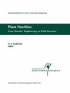 Plant Nutrition - from Genetic Engineering to Field Practice