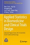 Applied Statistics in Biomedicine and Clinical Trials Design