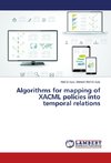 Algorithms for mapping of XACML policies into temporal relations