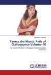 Tantra the Mystic Path of Clairvoyance Volume-10