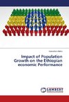 Impact of Population Growth on the Ethiopian economic Performance