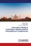 Innovative Medical Techniques Showcased at International Conferences