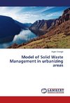 Model of Solid Waste Management in urbanizing areas