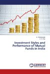 Investment Styles and Performance of Mutual Funds in India