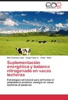 Suplementación energética y balance nitrogenado en vacas lecheras