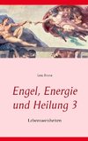 Engel, Energie und Heilung 3