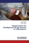 Opportunities for development of spa tourism in R.Macedonia