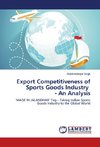 Export Competitiveness of Sports Goods Industry - An Analysis