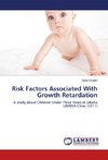 Risk Factors Associated With Growth Retardation