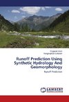 Runoff Prediction Using Synthetic Hydrology And Geomorphology