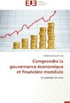 Comprendre la gouvernance économique et financière mondiale