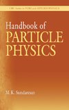 Handbook of Particle Physics