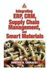 Chorafas, D: Integrating ERP, CRM, Supply Chain Management,