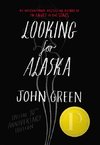 Looking for Alaska. Special 10th Anniversary Edition