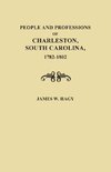 People and Professions of Charleston, South Carolina, 1782-1803