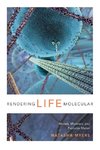 Rendering Life Molecular