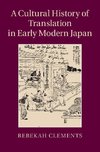 A Cultural History of Translation in Early Modern Japan