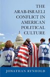 The Arab-Israeli Conflict in American Political Culture