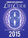 LIFECODE #8 YEARLY FORECAST FOR 2015 - LAXMI