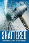 Shattered