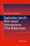 Application-Specific Mesh-based Heterogeneous FPGA Architectures