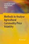 Methods to Analyse Agricultural Commodity Price Volatility