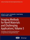 Imaging Methods for Novel Materials and Challenging Applications, Volume 3