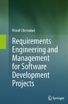 Requirements Engineering and Management for Software Development Projects