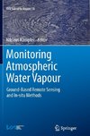 Monitoring Atmospheric Water Vapour