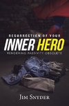 Resurrection of Your Inner Hero