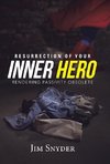 Resurrection of Your Inner Hero