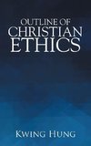 Outline of Christian Ethics