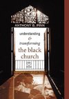 Understanding and Transforming the Black Church