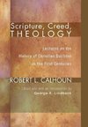 Scripture, Creed, Theology