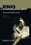 The End of Evangelicalism? Discerning a New Faithfulness for Mission