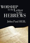 Worship in the Letter to the Hebrews