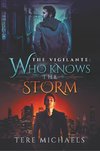 Who Knows the Storm