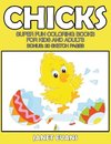 Chicks