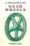 A Treatise on Gear Wheels