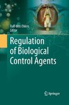 Regulation of Biological Control Agents