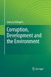 Corruption, Development and the Environment