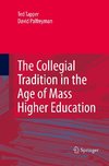 The Collegial Tradition in the Age of Mass Higher Education