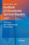 Handbook of Schizophrenia Spectrum Disorders, Volume II