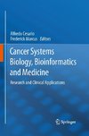 Cancer Systems Biology, Bioinformatics and Medicine